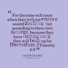 Quotes from Calvin Dillard: For the time will come when they will ... via Relatably.com