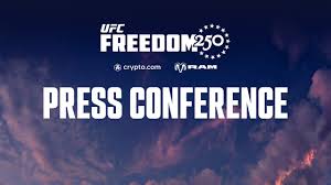 Pre-Fight Press Conference | UFC Freedom 250