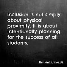 Inclusion   is not simply about physical proximity. It is about ... via Relatably.com