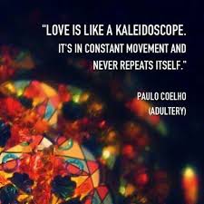 Love is like a kaleidoscope | quotes | Pinterest | Kaleidoscopes ... via Relatably.com