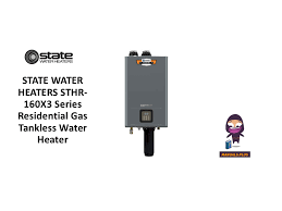 STATE WATER HEATERS STHR-160X3 Series Residential Gas ...