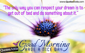 Inspirational Have a Nice Day Morning Quotations Wallpapers ... via Relatably.com