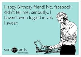 happy-birthday-funny-cards-for-facebook-219.png (420×294 ... via Relatably.com