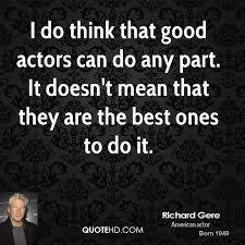 Good Acting Quotes. QuotesGram via Relatably.com