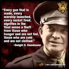 Even with his millitary background, President Eisenhower realized ... via Relatably.com