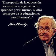 Resultado de imagen para chomsky el objetivo de la educación