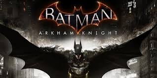 Resultado de imagem para Batman: Arkham Knight