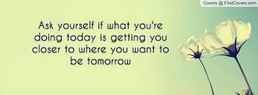 Image result for ask today quotes