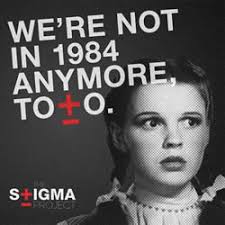 WE&#39;RE NOT IN 1984 ANYMORE TOTO - THE STIGMA PROJECT - www.thestigmaproject WHAT IS HIV STIGMA? HIV stigma refers to the HIV related shame, fear, prejudice, ... - Stigma_1984_New_LG