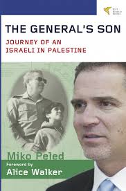 My review of The General&#39;s Son, by Miko Peled, cannot be separated from what I&#39;ve come to know about the author. After all, this book is about Peled&#39;s own ... - 121128-generals-son