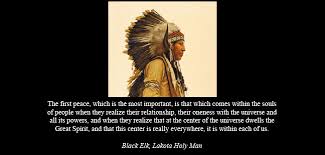 Black Elk Quotes. QuotesGram via Relatably.com