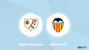 Where to Watch Rayo Vallecano vs. Valencia CF: TV Channel, Start Time and Live Stream