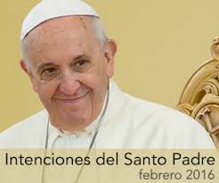 Resultado de imagen para IMAGENES DE INTENCIONES DEL PAPA PARA FEBRERO 2017