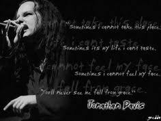 Korn Lyrics on Pinterest | Jonathan Davis, Slipknot Lyrics and ... via Relatably.com