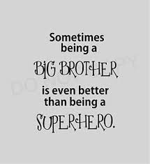 Quotes About Big Brothers. QuotesGram via Relatably.com