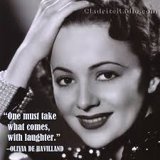 Happy 99th Birthday, Olivia de Havilland! - Cladrite Radio via Relatably.com