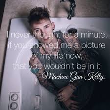 Mgk Quotes. QuotesGram via Relatably.com