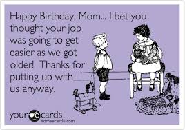 Funny birthday ecards for mom - Funny Family Wallpaper via Relatably.com