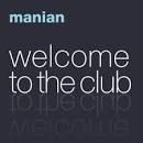 Manian - Welcome to the Club Lyrics 