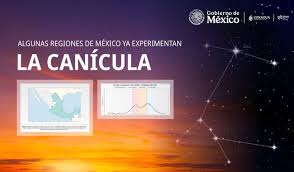 Algunas regiones de México ya experimentan la canícula
