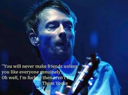 Thom Yorke&#39;s quotes, famous and not much - QuotationOf . COM via Relatably.com