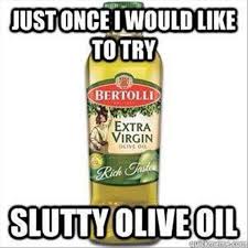Greatest eleven brilliant quotes about virgin olive oil images ... via Relatably.com