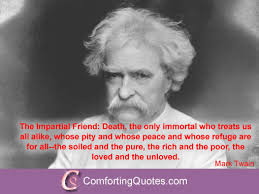 Mark Twain Quotes About Death. QuotesGram via Relatably.com