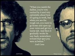 Quotes by Joel Coen @ Like Success via Relatably.com