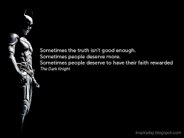 sometimes the truth isn&#39;t good enough - the dark knight | Quotes ... via Relatably.com