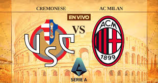 Cremonese vs AC Milan EN VIVO Serie A Jornada 27