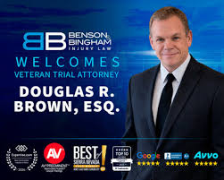 Benson & Bingham Injury Law Welcomes Veteran Trial Attorney Douglas R. Brown, Esq. to the Team