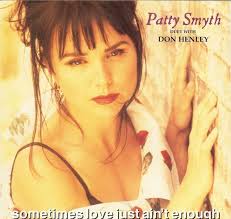 Artist: Patty Smyth With Don Henley. Label: MCA. Country: UK. Catalogue: MCS 1692. Date: 1992. Format: 7&quot;. Chart Position: 22 - patty-smyth-with-don-henley-sometimes-love-just-aint-enough-mca-2