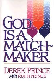 God Is a Matchmaker by Derek Prince — Reviews, Discussion ... via Relatably.com