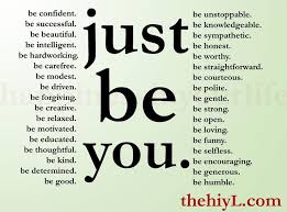 just be yourself | Meaningful quotes | Pinterest | Just Be You ... via Relatably.com