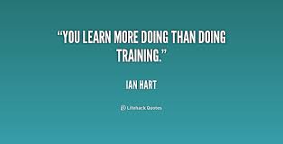 Pic Quotes Learn Training. QuotesGram via Relatably.com