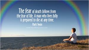 The fear of death follows from the fear of life - Inspirational ... via Relatably.com