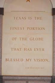 Texas is the finest portion of the globe that has ever blessed my ... via Relatably.com