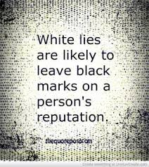 White Lies Quotes. QuotesGram via Relatably.com