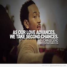 JohnLegend-johnlegendQuotess-Quotes-Quotes.jpg via Relatably.com