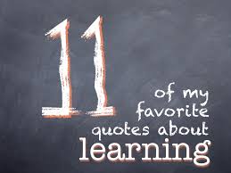 11 of My Favorite Quotes about Learning via Relatably.com