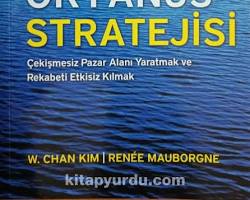 Mavi Okyanus Stratejisi (Blue Ocean Strategy) W. Chan Kim ve Renée Mauborgne book cover resmi