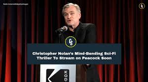 Christopher Nolan’s Mind-Bending Sci-Fi Thriller To Stream on Peacock Soon