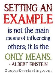 Quotes About Setting Good Examples. QuotesGram via Relatably.com