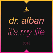 Dr.Alban - It's My Life 2014 ( D.Pedro & Dj Atesz Mashleg)