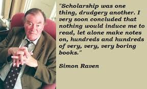 Simon Raven&#39;s quotes, famous and not much - QuotationOf . COM via Relatably.com