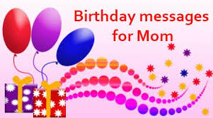 Birthday Messages for Mom, Sample Birthday Wishes for Mothers via Relatably.com