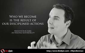 Want to Make a Change? Take Personal Responsibility of your Business and Personal Life - brendon-burchard-quote-on-personal-responsibility