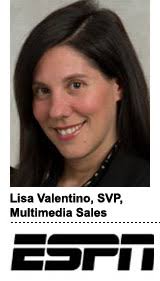 Lisa Valentino, ESPN, SVP, Multimedia Sales ESPN unveiled results of its first advertising &quot;hackathon&quot; at its cable network upfront presentation this week. - Lisa-Valentino-ESPN-SVP-Multimedia-Sales