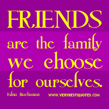 Friends are the family we choose for ourselves - Inspirational ... via Relatably.com