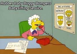rubber baby buggy bumpers babysitting service | Tumblr via Relatably.com
